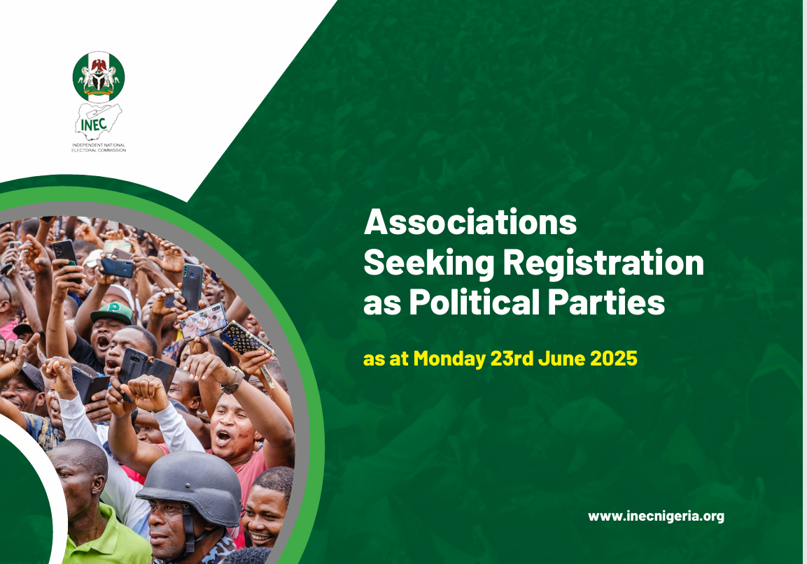 REMARKS BY THE CHAIRMAN, INDEPENDENT NATIONAL ELECTORAL COMMISSION (INEC), PROF. MAHMOOD YAKUBU, AT THE SECOND REGULAR CONSULTATIVE MEETING WITH MEDIA EXECUTIVES HELD AT THE INEC CONFERENCE ROOM, ABUJA, ON WEDNESDAY 25TH JUNE 2025/LIST OF ASSOCIATIONS SEEKING REGISTRATION AS POLITICAL PARTIES.